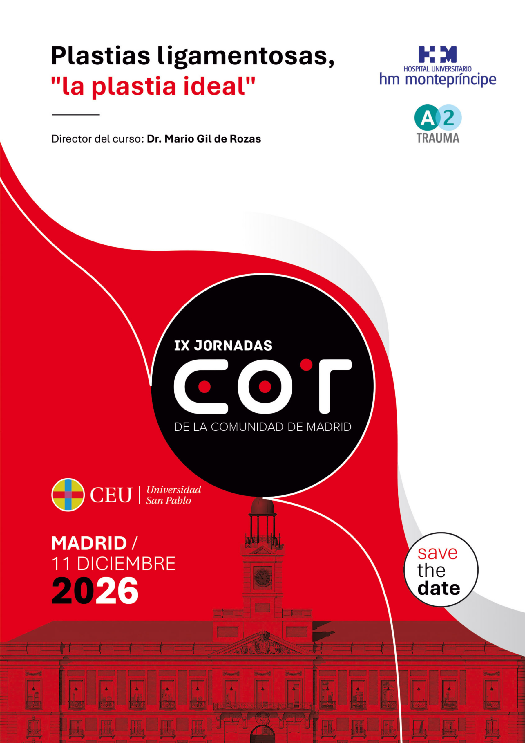 IX Jornadas COT de la Comunidad de Madrid, Plastias ligamentosas, «la plastia ideal» | 11 Diciembre, 2026. Madrid