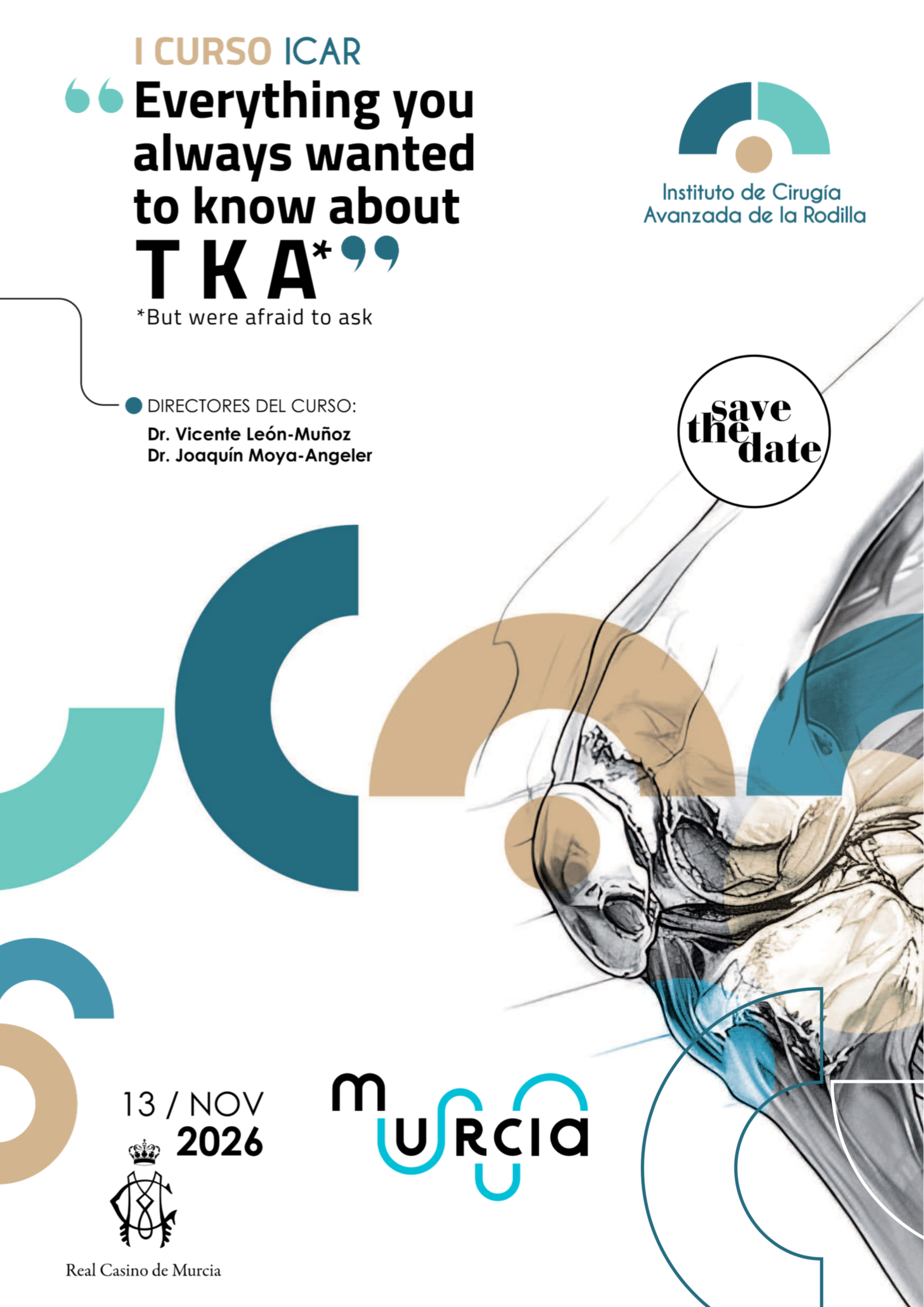 I Curso ICAR “Everything you always wanted to know about TKA” | 13 Noviembre, 2026. Murcia